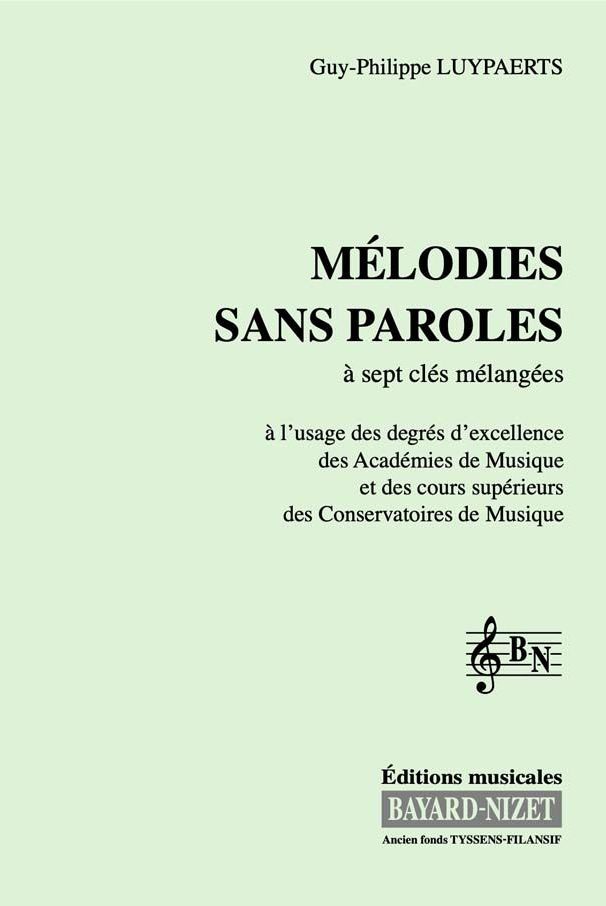Mélodies sans paroles (chant 7 clés) - Compositeur LUYPAERTS Guy-Philippe - Pour Formation musicale - Editions musicales Bayard-Nizet