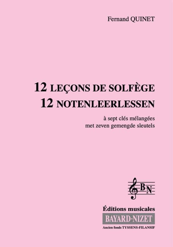 12 leçons de solfège sur 7 clés (Accompagnement) - Compositeur QUINET Fernand - Pour Formation musicale - Editions musicales Bayard-Nizet