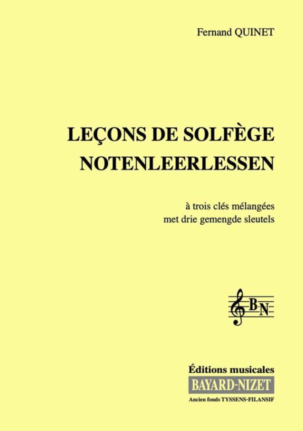 Leçons de solfège à 3 clés (chant) - Compositeur QUINET Fernand - Pour Formation musicale - Editions musicales Bayard-Nizet