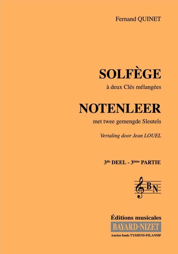 Solfège à 2 clés mélangées (3ème volume) (chant) - Compositeur QUINET Fernand - Pour Formation musicale - Editions musicales Bayard-Nizet