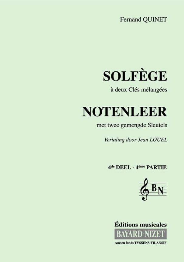 Solfège à 2 clés mélangées (4ème volume) (chant) - Compositeur QUINET Fernand - Pour Formation musicale - Editions musicales Bayard-Nizet