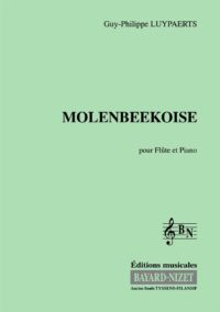 Molenbeekoise - Compositeur LUYPAERTS Guy-Philippe - Pour Flûte et Piano - Editions musicales Bayard-Nizet