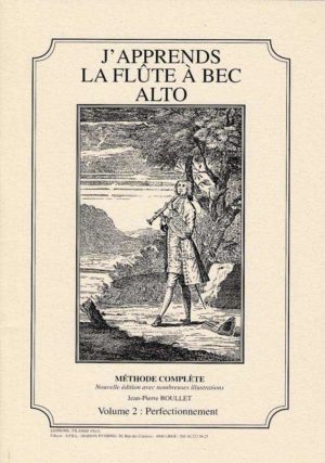 Méthode Flûte à bec alto (perfectionnement) - Compositeur BOULLET Jean-Pierre - Pour Flûte à bec - Editions musicales Bayard-Nizet