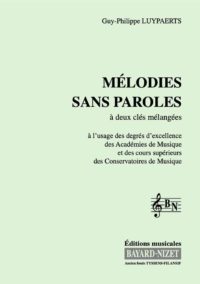 Mélodies sans paroles (Chant élève 2 clés) - Compositeur LUYPAERTS Guy-Philippe - Pour Formation musicale - Editions musicales Bayard-Nizet