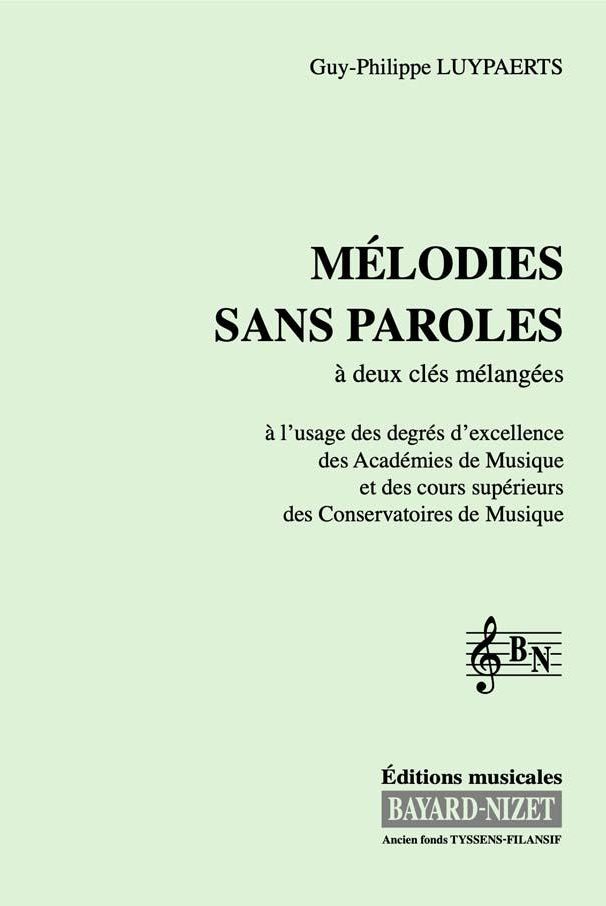 Mélodies sans paroles (chant 2 clés) - Compositeur LUYPAERTS Guy-Philippe - Pour Formation musicale - Editions musicales Bayard-Nizet