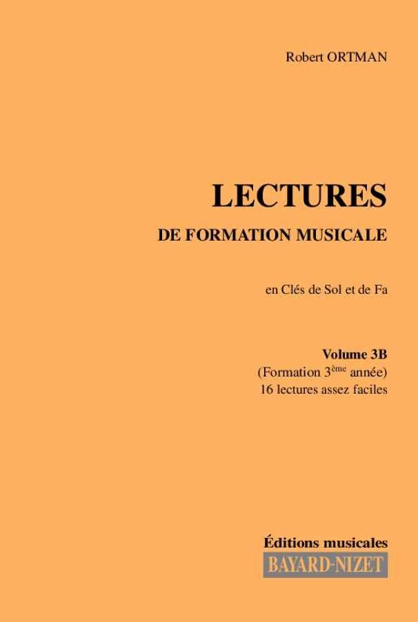 Lectures de formation musicale (volume 3B) (Chant 2 clés) - Compositeur ORTMAN Robert - Pour Formation musicale - Editions musicales Bayard-Nizet