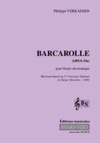 Barcarolle (opus 19A) - Compositeur VERKAEREN Philippe - Pour Harpe chromatique - Editions musicales Bayard-Nizet