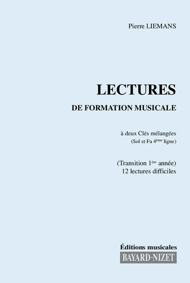 Lectures de formation musicale (Chant 2 clés) - Compositeur LIEMANS Pierre - Pour Formation musicale - Editions musicales Bayard-Nizet