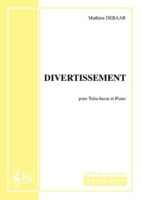 Divertissement - Compositeur DEBAAR Mathieu - Pour Tuba et Piano - Editions musicales Bayard-Nizet