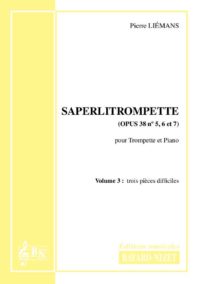 Saperlitrompette (opus 38) (volume 3) - Compositeur LIEMANS Pierre - Pour Trompette et Piano - Editions musicales Bayard-Nizet