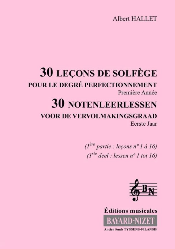 30 leçons de solfège perfectionnement (1er volume) (Accompagnement) - Compositeur HALLET Albert - Pour Formation musicale - Editions musicales Bayard-Nizet