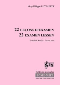 22 leçons d'examen (1ère année) (Accompagnement) - Compositeur LUYPAERTS Guy-Philippe - Pour Formation musicale - Editions musicales Bayard-Nizet