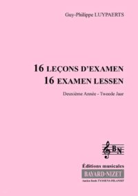 16 leçons d'examen (2ème année) (Accompagnement) - Compositeur LUYPAERTS Guy-Philippe - Pour Formation musicale - Editions musicales Bayard-Nizet