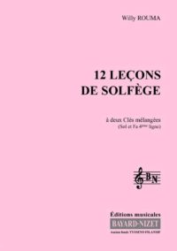 12 leçons de solfège à 2 clés mélangées (Chant élève) - Compositeur ROUMA Willy - Pour Formation musicale - Editions musicales Bayard-Nizet