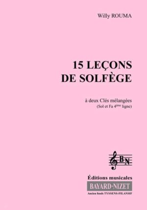 15 leçons de solfège à 2 clés mélangées (Accompagnement) - Compositeur ROUMA Willy - Pour Formation musicale - Editions musicales Bayard-Nizet