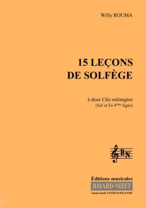 15 leçons de solfège à 2 clés mélangées (chant) - Compositeur ROUMA Willy - Pour Formation musicale - Editions musicales Bayard-Nizet