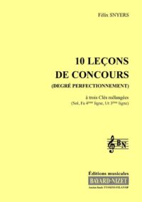 10 leçons de solfège à 3 clés (Chant élève) - Compositeur SNYERS Félix - Pour Formation musicale - Editions musicales Bayard-Nizet