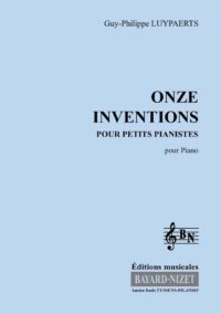 Onze Inventions pour jeunes pianistes - Compositeur LUYPAERTS Guy-Philippe - Pour Piano - Editions musicales Bayard-Nizet