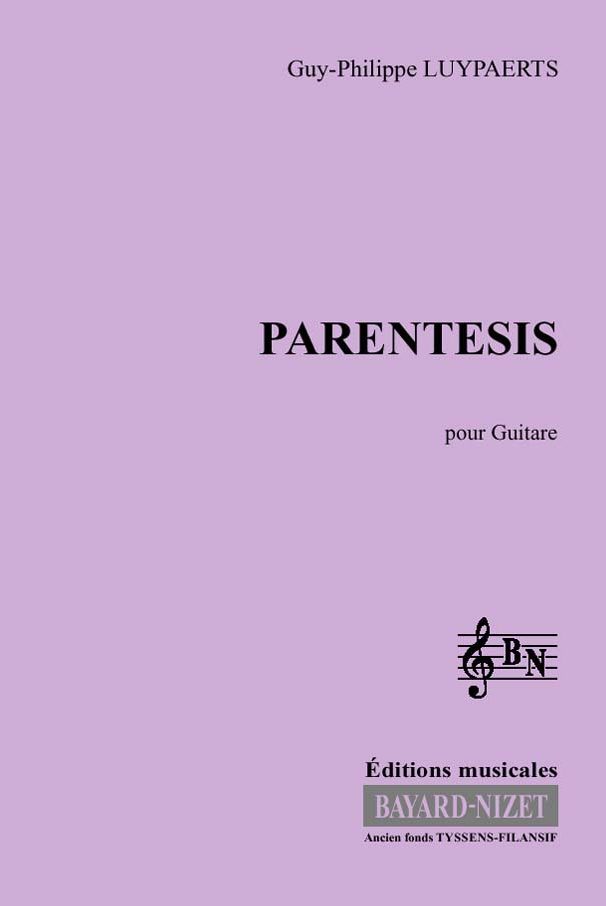 Parentesis - Compositeur LUYPAERTS Guy-Philippe - Pour Guitare - Editions musicales Bayard-Nizet