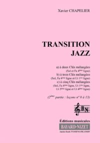 Transition Jazz (2ème volume) (Accompagnement) - Compositeur CHAPELIER Xavier - Pour Formation musicale - Editions musicales Bayard-Nizet