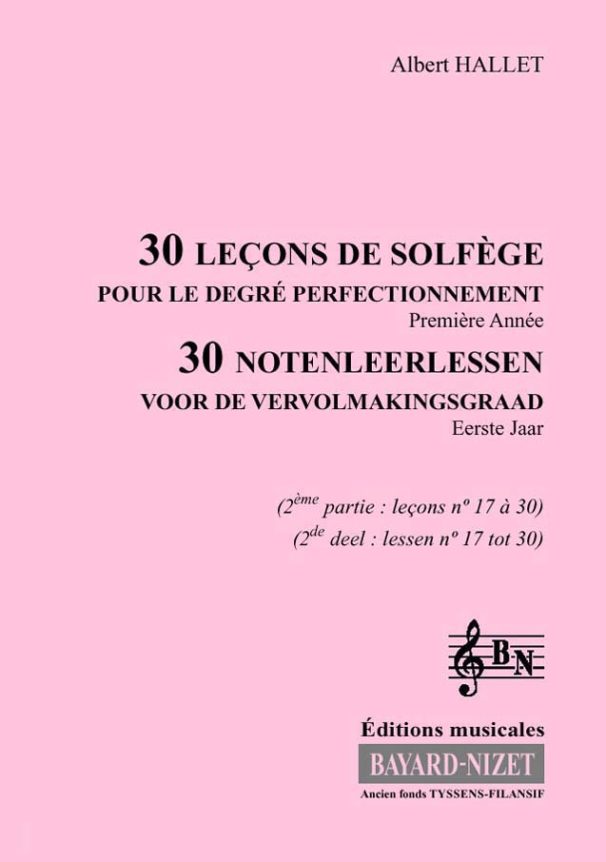 30 leçons de solfège perfectionnement (2ème volume) (Accompagnement) - Compositeur HALLET Albert - Pour Formation musicale - Editions musicales Bayard-Nizet