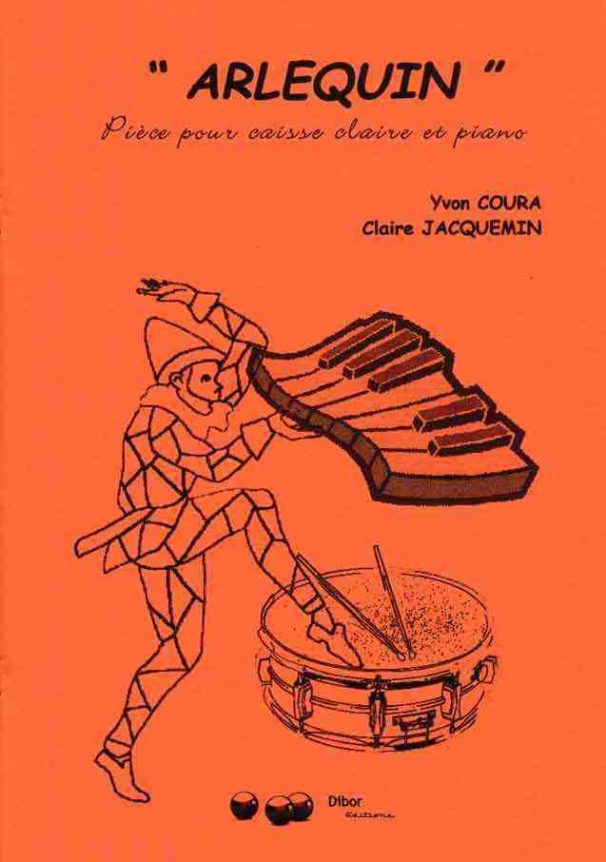 Arlequin - Compositeur JACQUEMIN Claire / COURA Yvon - Pour Caisse claire et Piano - Editions musicales Bayard-Nizet