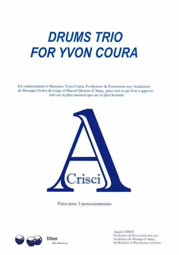 Drums Trio for Yvon Coura - Compositeur CRISCI Angelo - Pour Percussion seule - Editions musicales Bayard-Nizet
