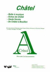 Châtel - Compositeur CRISCI Angelo - Pour Percussion seule - Editions musicales Bayard-Nizet