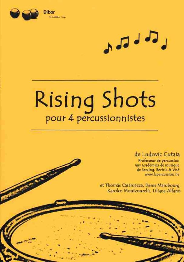 Rising Shot - Compositeur CUTAIA Ludovic - Pour Percussion seule - Editions musicales Bayard-Nizet