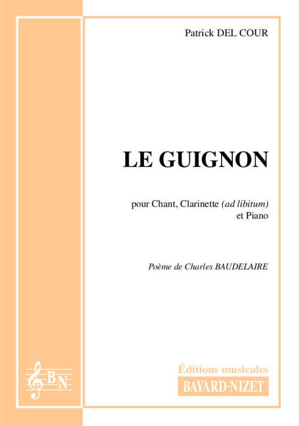 Le guignon - Compositeur DELCOUR Patrick - Pour Chant et Piano - Editions musicales Bayard-Nizet
