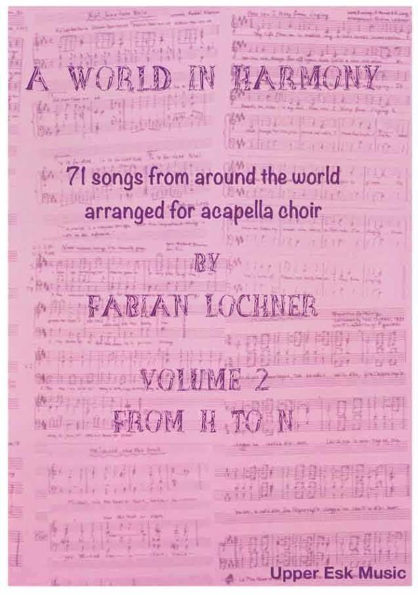 A World in Harmony (volume 2) - Compositeur LOCHNER Fabian - Pour Chœur mixte - Editions musicales Bayard-Nizet