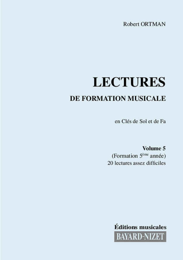 Lectures de formation musicale (volume 5) (chant 2 clés) - Compositeur ORTMAN Robert - Pour Formation musicale - Editions musicales Bayard-Nizet