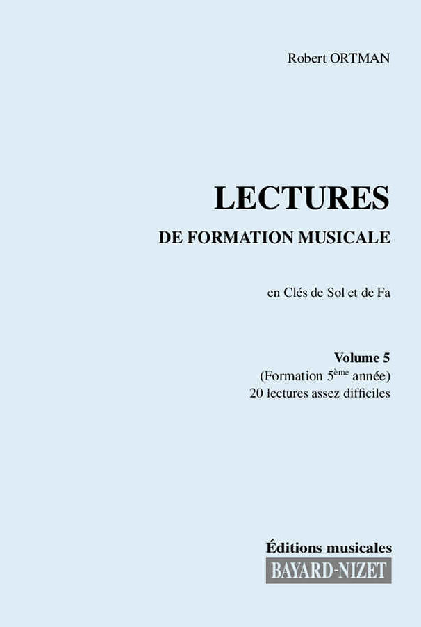 Lectures de formation musicale (volume 5) (chant 2 clés) - Compositeur ORTMAN Robert - Pour Formation musicale - Editions musicales Bayard-Nizet