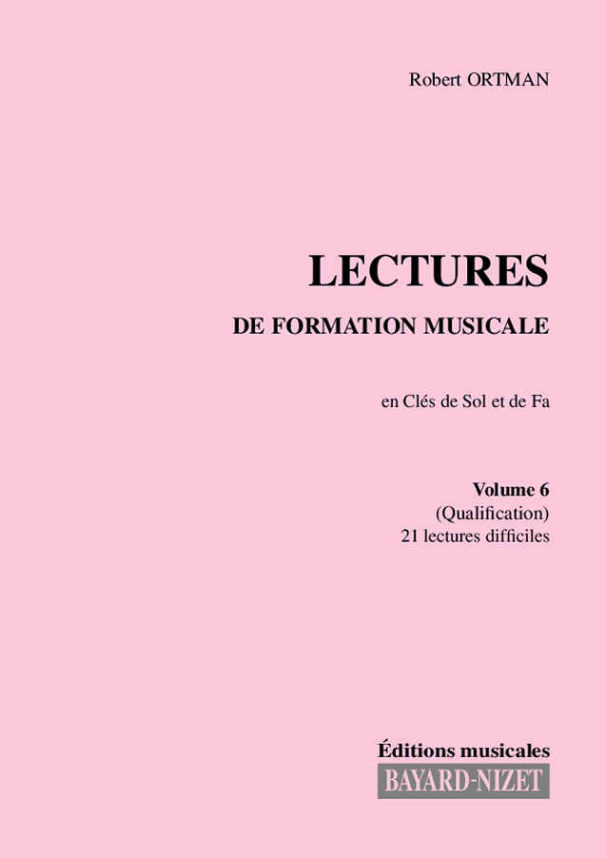 Lectures de formation musicale (volume 6) (chant 2 clés) - Compositeur ORTMAN Robert - Pour Formation musicale - Editions musicales Bayard-Nizet