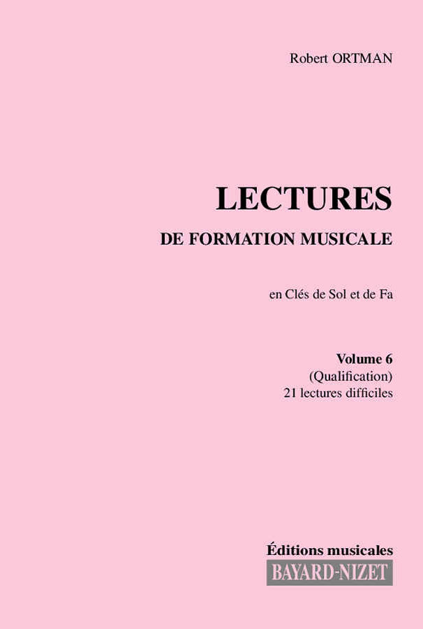 Lectures de formation musicale (volume 6) (chant 2 clés) - Compositeur ORTMAN Robert - Pour Formation musicale - Editions musicales Bayard-Nizet